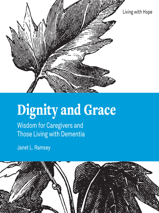 Title details for Dignity and Grace by Barbara Green - Available